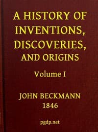A History of Inventions, Discoveries, and Origins, Volume 1 (of 2)