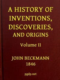 A History of Inventions, Discoveries, and Origins, Volume 2 (of 2)