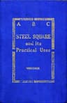 ABC of the Steel Square and Its Uses