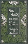 Big Jack, and other true stories of horses