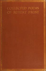 Collected poems of Robert Frost