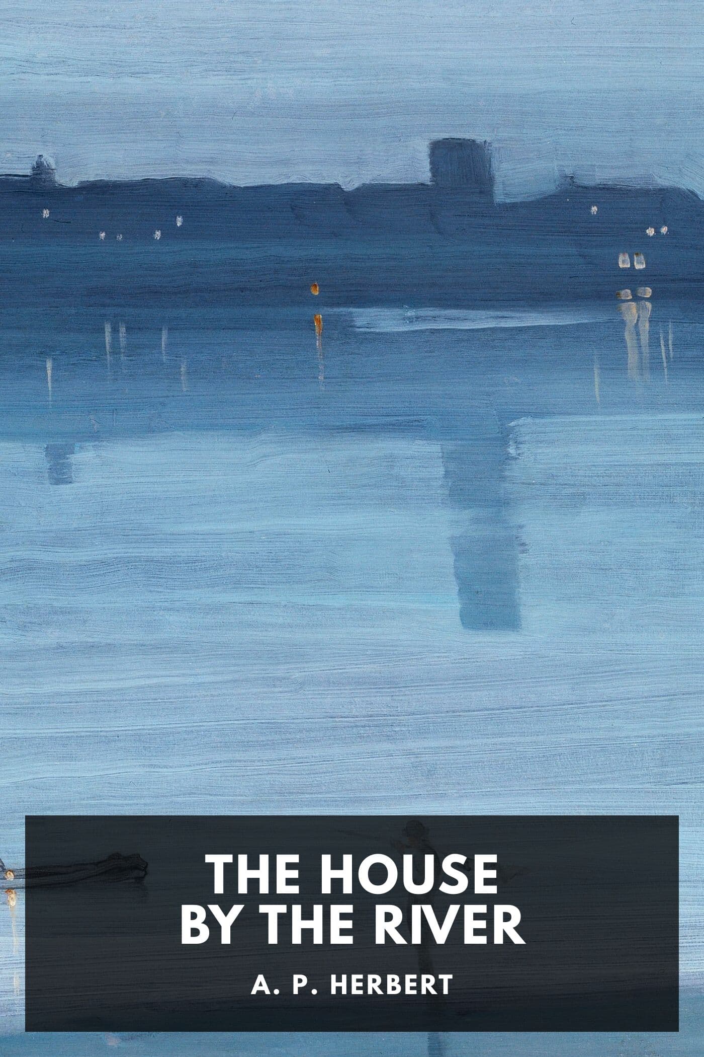 The House by the River