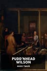 Pudd’nhead Wilson