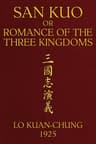 San kuo; or, Romance of the three kingdoms (volume 1 of 2)