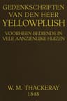 Gedenkschriften van den heer Yellowplush: Voorheen bediende in vele aanzienlijke huizen