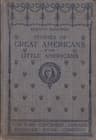 Stories of Great Americans for Little Americans