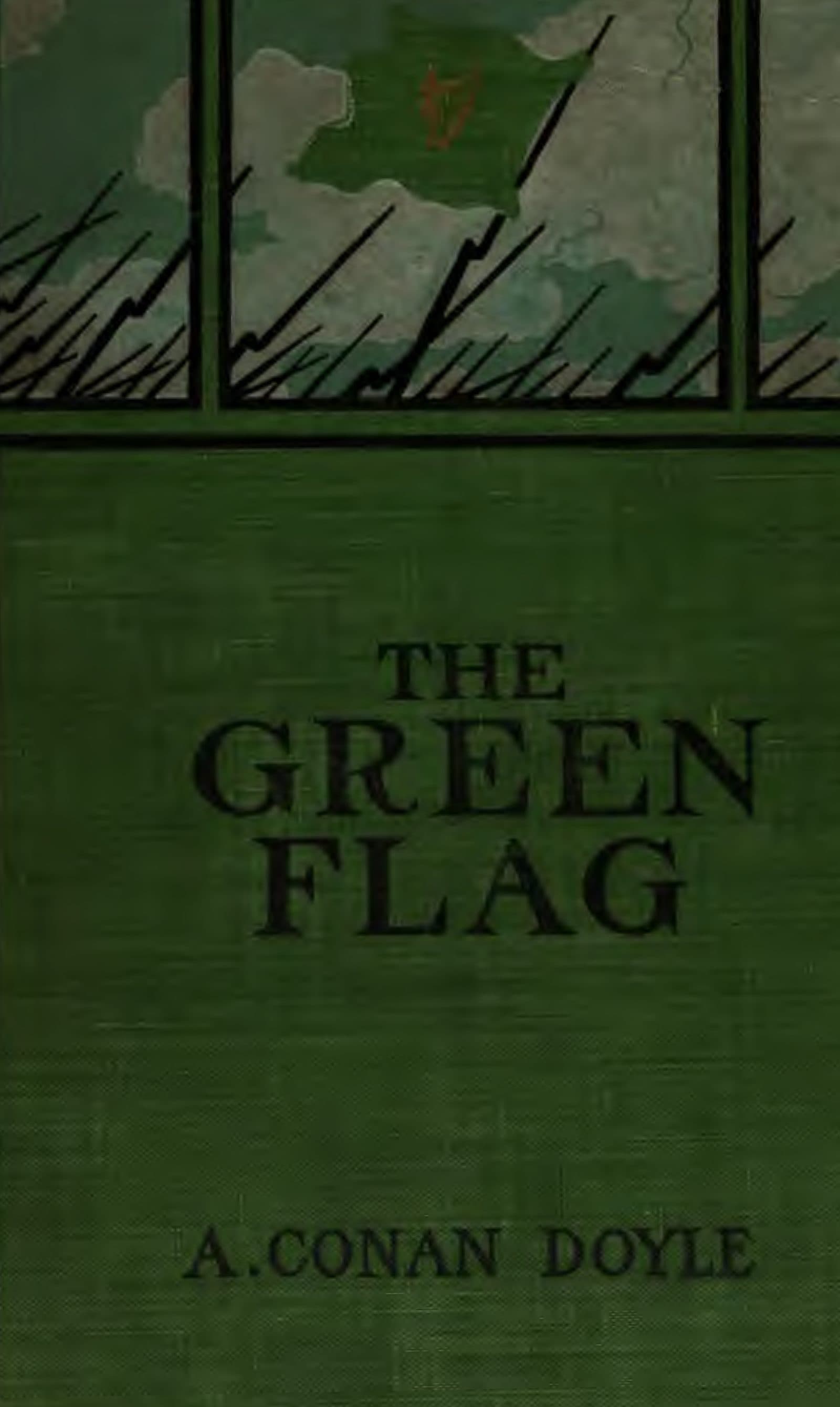 The Green Flag, and Other Stories of War and Sport