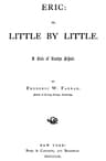 Eric; Or, Little by Little