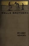 Wells Brothers: The Young Cattle Kings
