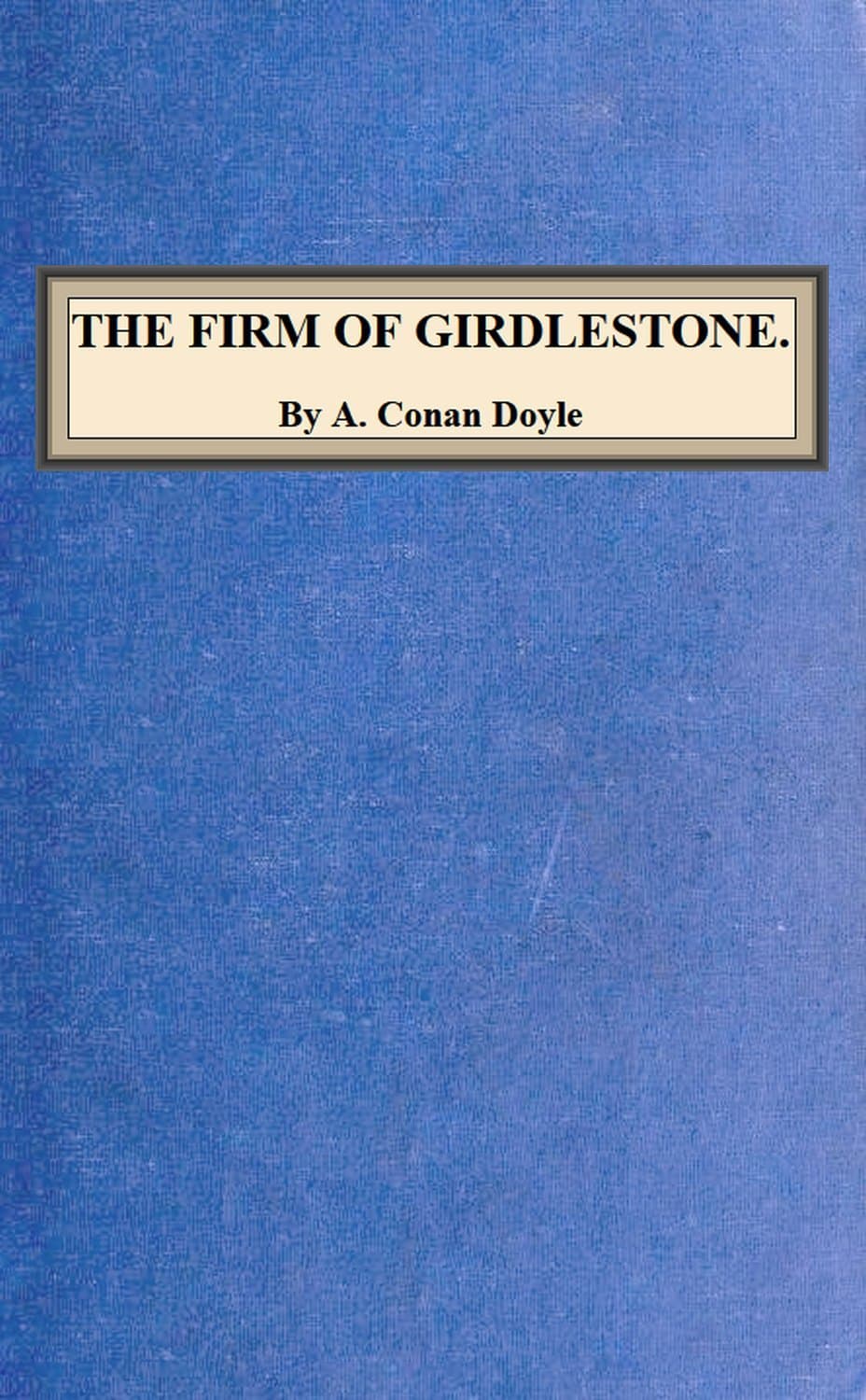 The Firm of Girdlestone