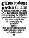 Two Dyaloges (c. 1549): Wrytten in Laten by the Famous Clerke, D. Erasm[US] of Roterodame, One Called Polyphemus or the Gospeller, the Other Dysposyng of Thynges and Names, Translated in to Englyshe by Edmonde Becke.