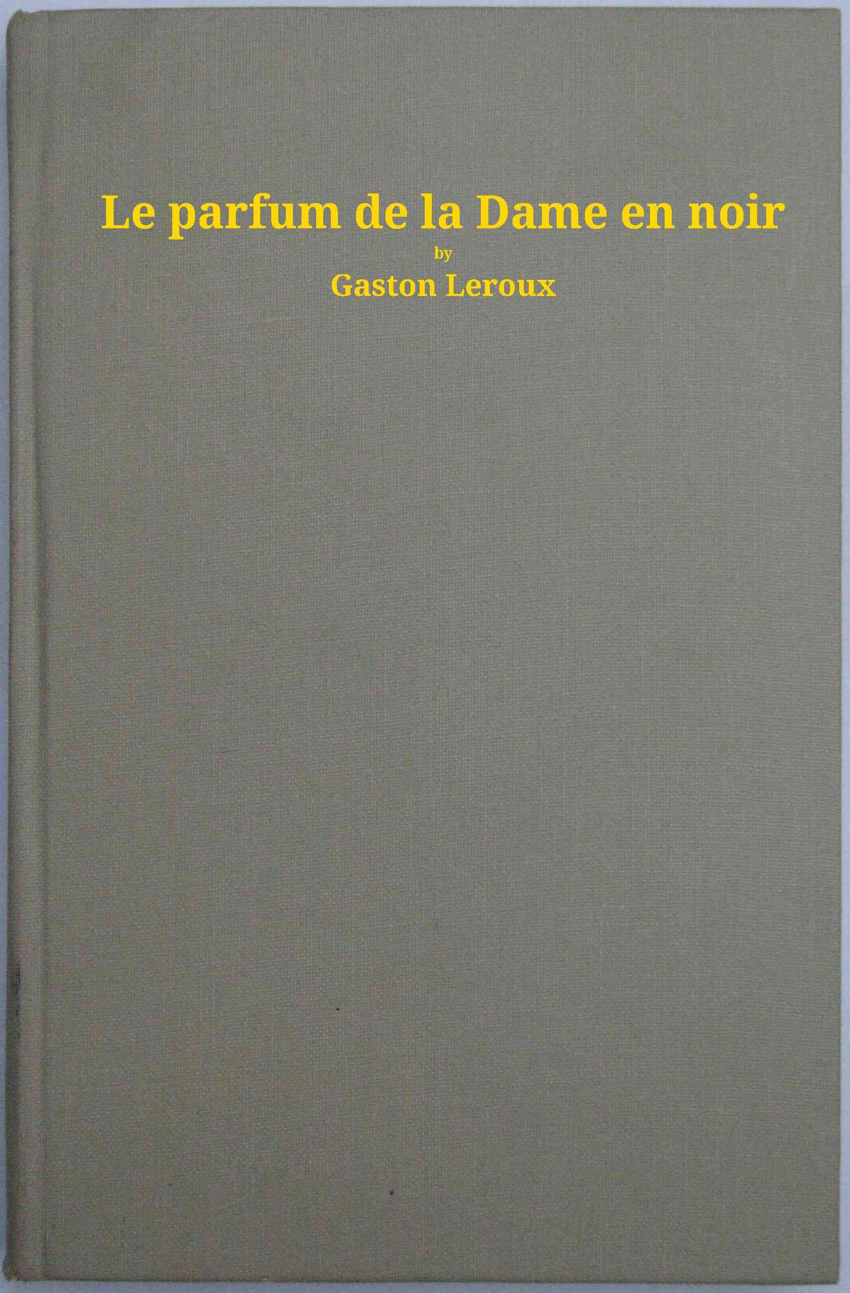 Le Parfum De La Dame En Noir