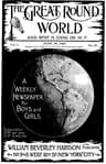 The Great Round World and What is Going on in It, Vol. 1, No. 31, June 10, 1897: A Weekly Magazine for Boys and Girls