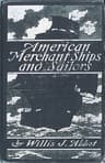 American Merchant Ships and Sailors
