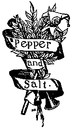 Pepper & Salt; Or, Seasoning for Young Folk
