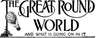The Great Round World and What is Going on in It, Vol. 1, No. 54, November 18, 1897: A Weekly Magazine for Boys and Girls