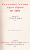 The Chronicle of the Canons Regular of Mount St. Agnes