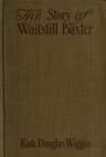 The Story of Waitstill Baxter