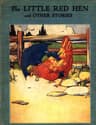 The Little Red Hen: An Old English Folk Tale