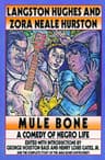 The Mule-Bone: A Comedy of Negro Life in Three Acts