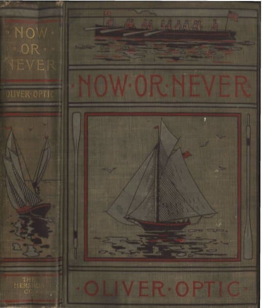 Now or Never; Or, the Adventures of Bobby Bright