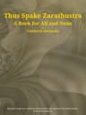 Thus Spake Zarathustra: A Book for All and None