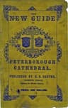 A Guide to Peterborough Cathedral: Comprising a Brief History of the Monastery from Its Foundation to the Present Time, with a Descriptive Account of Its Architectural Peculiarities and Recent Improvements; Compiled from the Works of Gunton, Britton, and Original & Authentic Documents