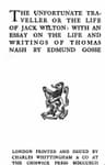 The Vnfortunate Traveller, or the Life of Jack Wilton: With an Essay on the Life and Writings of Thomas Nash by Edmund Gosse