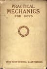 Practical Mechanics for Boys