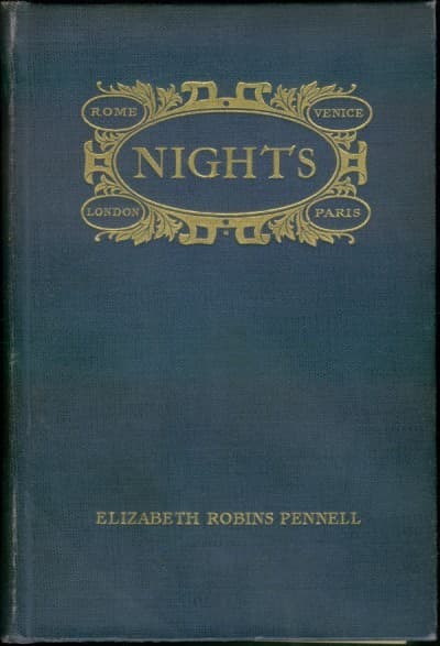 Nights: Rome, Venice, in the Aesthetic Eighties; London, Paris, in the Fighting Nineties