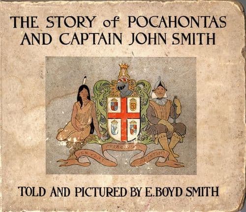 The Story of Pocahontas and Captain John Smith