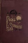 Peck's Sunshine: Being a Collection of Articles Written for Peck's Sun,milwaukee, Wis. - 1882