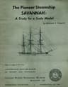 The Pioneer Steamship Savannah: A Study for a Scale Modelunited States National Museum Bulletin 228, 1961, Pages 61-80