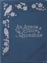 An Arrow in a Sunbeam, and Other Tales