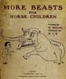 More Beasts (for Worse Children)