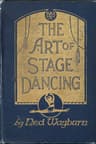 The Art of Stage Dancing: The Story of a Beautiful and Profitable Profession