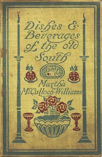 Dishes & Beverages of the Old South