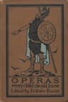 Operas Every Child Should Knowdescriptions of the Text and Music of Some of the Most Famous Masterpieces