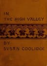 In the High Valley: Being the Fifth and Last Volume of the Katy Did Series