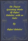 The Project Gutenberg Works of Rafael Sabatini