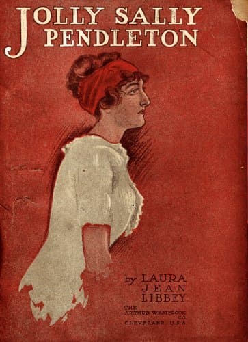 Jolly Sally Pendleton; Or, The Wife Who Was Not a Wife