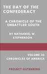 The Day of the Confederacy: A Chronicle of the Embattled South