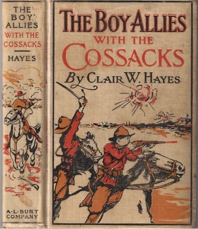 The Boy Allies with the Cossacks; Or, a Wild Dash Over the Carpathians