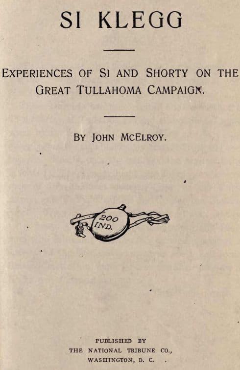 Si Klegg, Book 4experiences of Si and Shorty on the Great Tullahoma Campaign