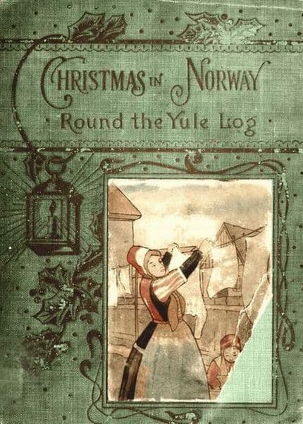 'Round the Yule-Log: Christmas in Norway