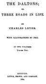 The Daltons; Or, Three Roads in Life. Volume II (of II)