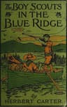 The Boy Scouts in the Blue Ridge; Or, Marooned Among the Moonshiners