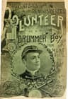 Adventures and Reminiscences of a Volunteer; Or, a Drummer Boy from Maine