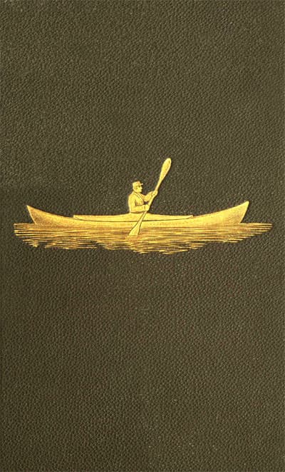 Voyage of the Paper Canoe: A Geographical Journey of 2500 Miles, from Quebec to the Gulf of Mexico, During the Years 1874-5.