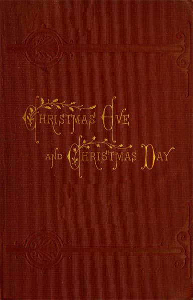 Christmas Eve and Christmas Day: Ten Christmas Stories